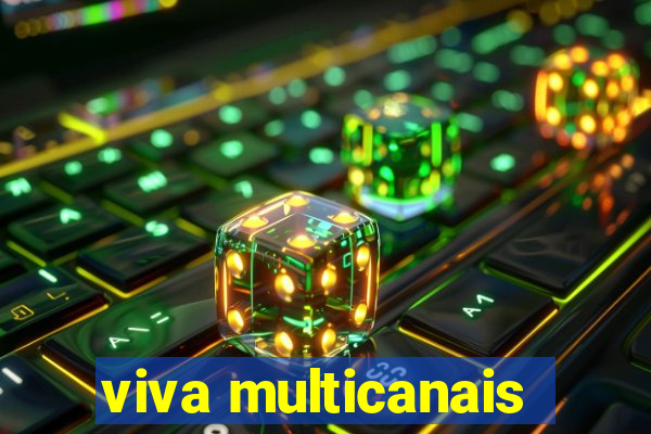 viva multicanais